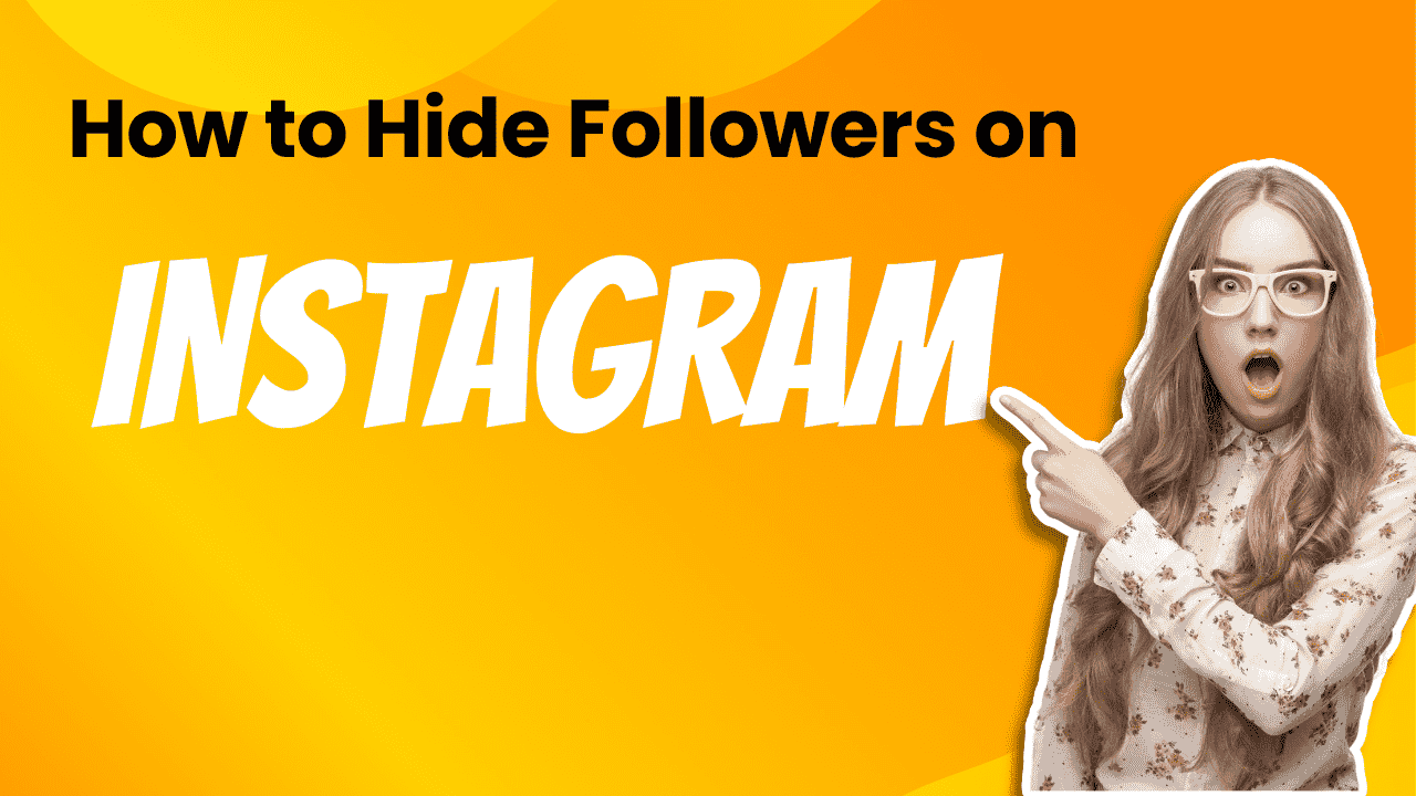 hide Instagram followers.